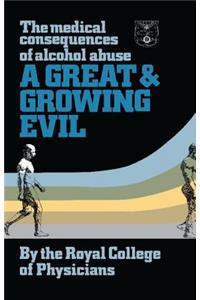 A Great and Growing Evil?