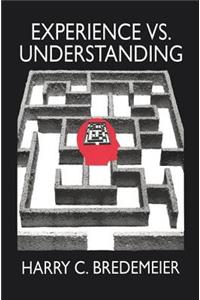 Experience Versus Understanding