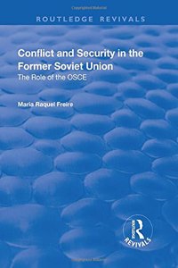 Conflict and Security in the Former Soviet Union