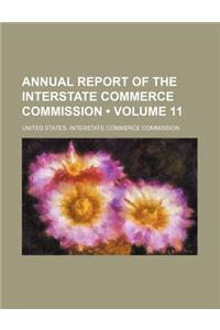 Annual Report of the Interstate Commerce Commission (Volume 11)