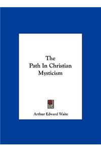 The Path in Christian Mysticism