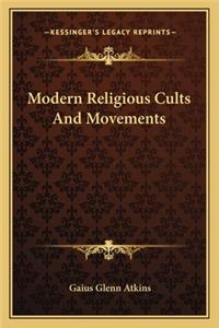 Modern Religious Cults And Movements