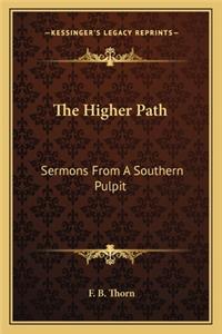 The Higher Path