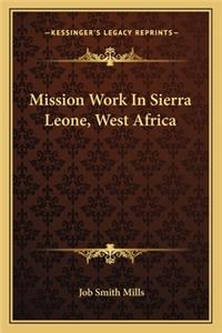 Mission Work in Sierra Leone, West Africa