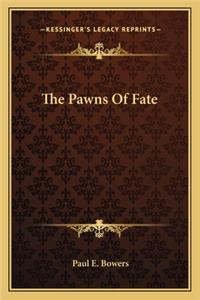 Pawns of Fate