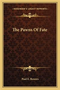 The Pawns Of Fate
