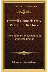 Farewell Counsels of a Pastor to His Flock