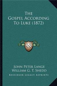 Gospel According to Luke (1872)