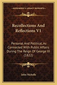 Recollections And Reflections V1