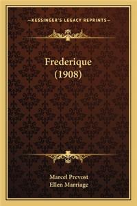 Frederique (1908)