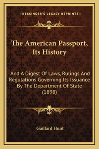 American Passport, Its History