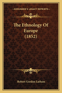 Ethnology Of Europe (1852)
