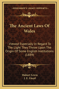 The Ancient Laws of Wales