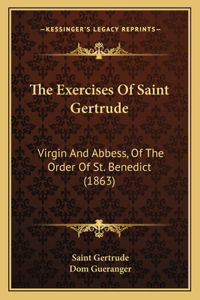 The Exercises Of Saint Gertrude
