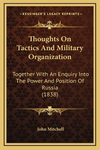 Thoughts On Tactics And Military Organization