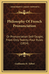Philosophy Of French Pronunciation