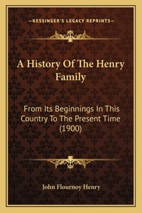 A History Of The Henry Family