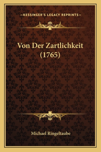 Von Der Zartlichkeit (1765)