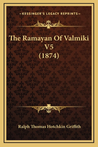 The Ramayan Of Valmiki V5 (1874)