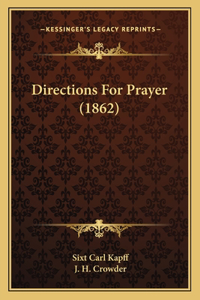 Directions For Prayer (1862)