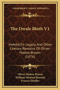 The Dwale Bluth V1