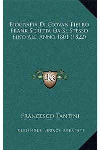 Biografia Di Giovan Pietro Frank Scritta Da Se Stesso Fino All' Anno 1801 (1822)