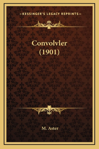 Convolvler (1901)