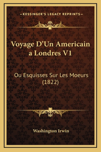 Voyage D'Un Americain a Londres V1
