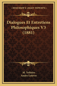 Dialogues Et Entretiens Philosophiques V3 (1881)