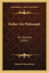 Haller ALS Philosoph