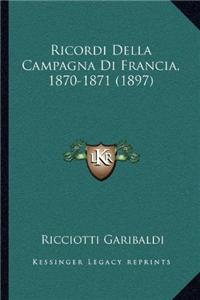 Ricordi Della Campagna Di Francia, 1870-1871 (1897)