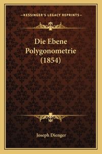 Die Ebene Polygonometrie (1854)