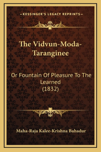 The Vidvun-Moda-Taranginee