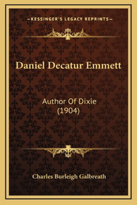 Daniel Decatur Emmett