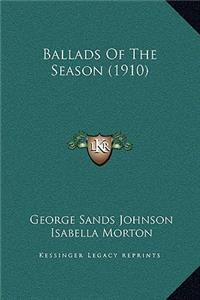 Ballads of the Season (1910)