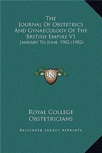 The Journal Of Obstetrics And Gynaecology Of The British Empire V1