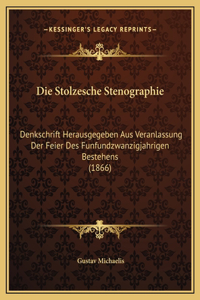 Die Stolzesche Stenographie