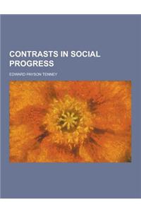 Contrasts in Social Progress