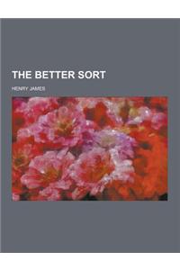 The Better Sort