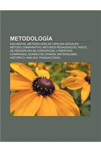 Metodologia: Encuestas, Metodologia de Ciencias Sociales, Metodo Comparativo, Metodos Pedagogicos, Indice de Percepcion de Corrupci