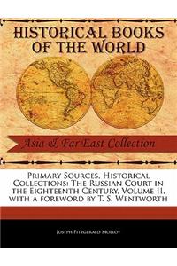 Russian Court in the Eighteenth Century, Volume II