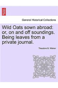 Wild Oats Sown Abroad