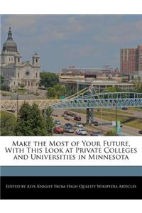 Make the Most of Your Future, with This Look at Private Colleges and Universities in Minnesota