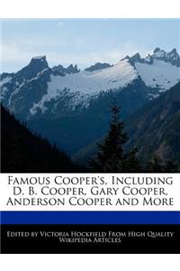 Famous Cooper's, Including D. B. Cooper, Gary Cooper, Anderson Cooper and More