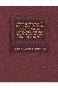 Wichtige Beytr GE Zu Der Gerechtigkeit