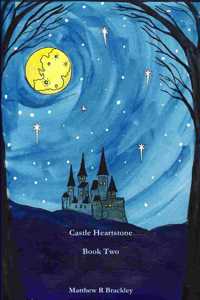 Castle Heartstone Book Two