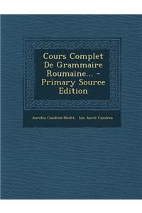 Cours Complet De Grammaire Roumaine...