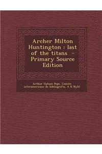 Archer Milton Huntington