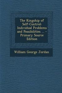 The Kingship of Self-Control