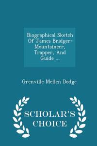 Biographical Sketch of James Bridger
